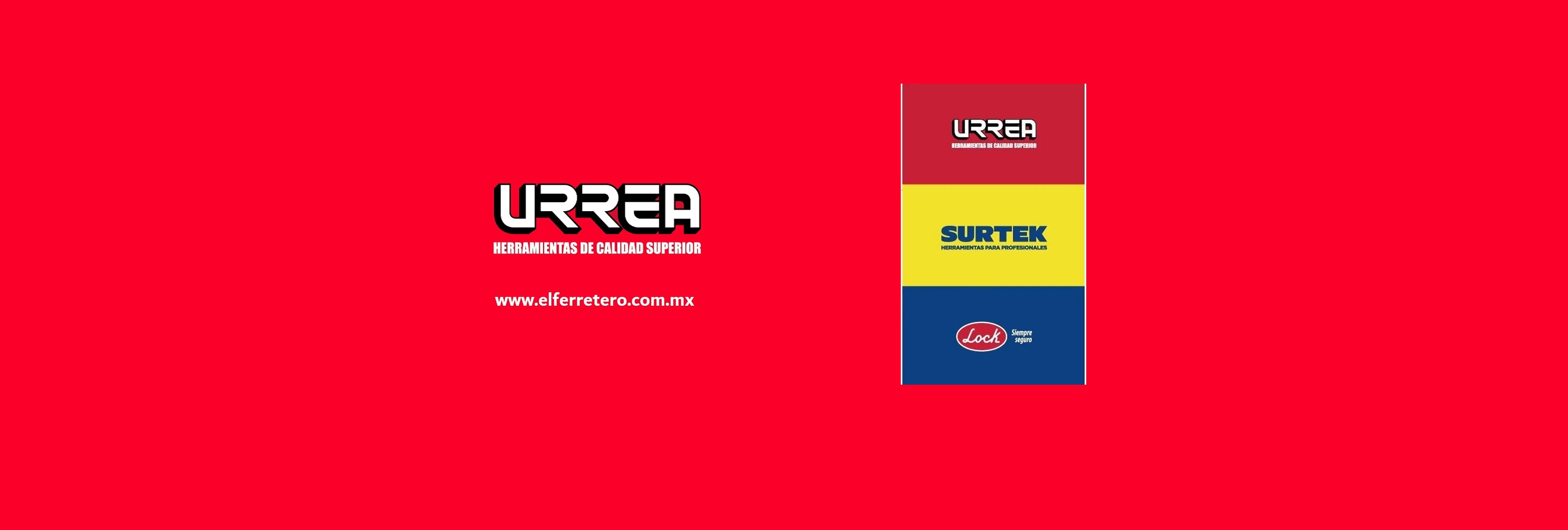 BIENVENIDOS URREA, SURTEK, LOCK, FOY, A EL FERRETERO